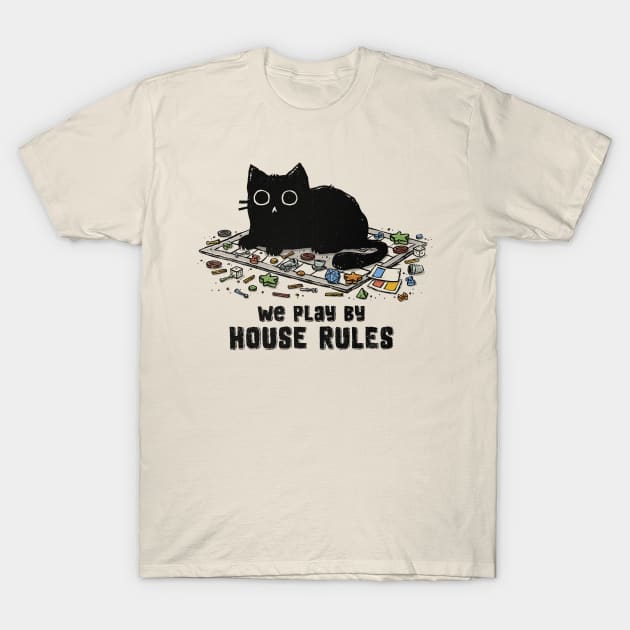 We Play By House Rules T-Shirt by kg07_shirts